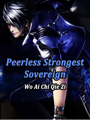 cover image of Peerless Strongest Sovereign